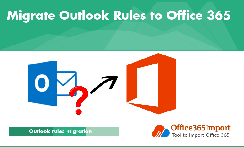 migrate Outlook rules to Office 365