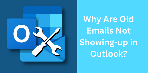 Why Outlook is not showing old emails