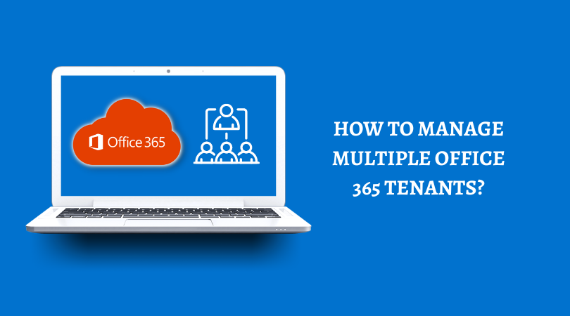 how to manage multiple office 365 tenants