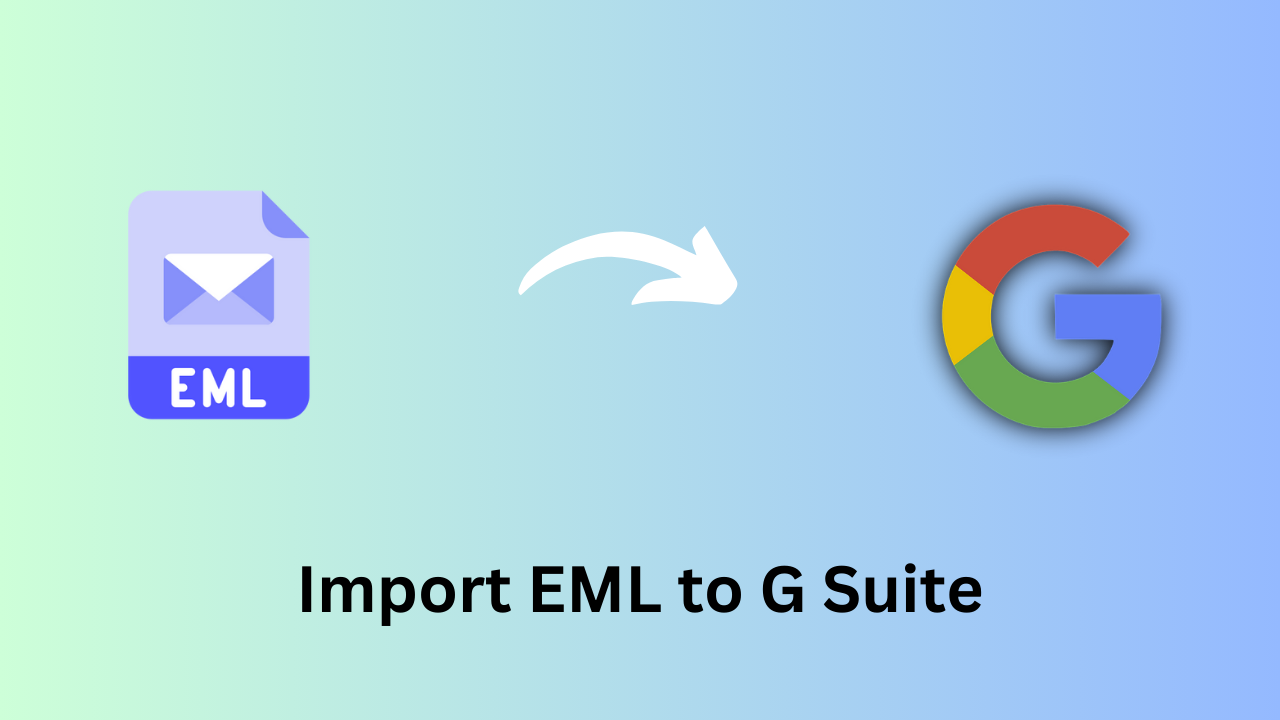 Import EML to G Suite